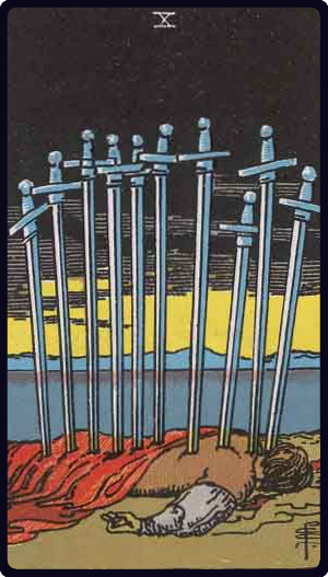 Ten of Swords tarot card from the Rider-Waite-Smith deck