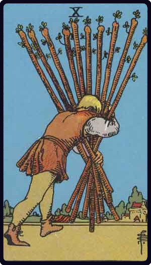 Ten of Wands tarot card from the Rider-Waite-Smith deck